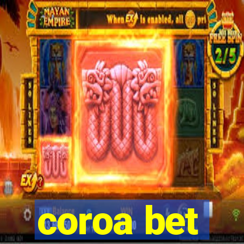 coroa bet